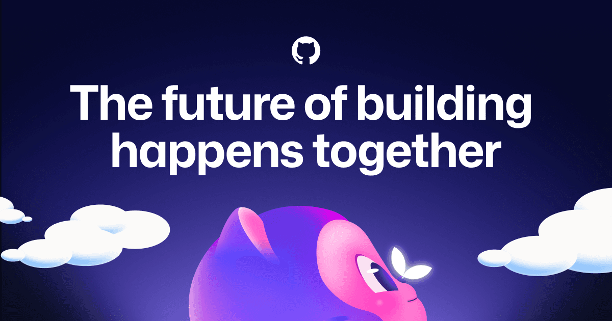 GitHub · Change is constant. GitHub keeps you ahead.
